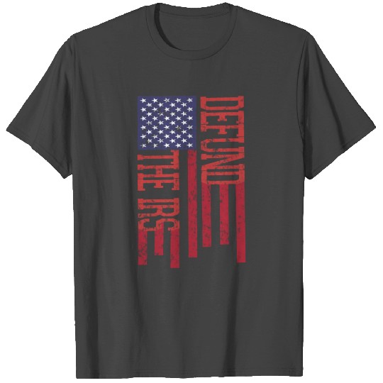 Defund the IRS USA Flag Retro Vintage T Shirts