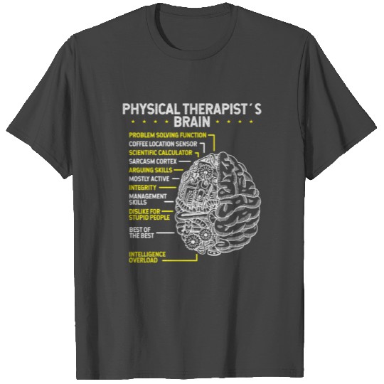 Physical Therapy Assistant Physical Therapist T Shirts