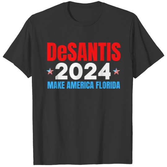 DeSANTIS 2024 Make America Florida Red White Blue T-shirt
