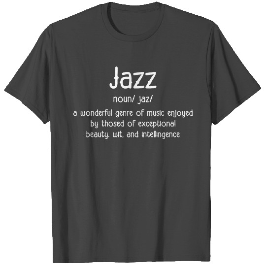 Jazz Music Definition Dictionary Funny T Shirts
