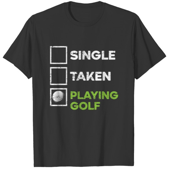 Playing Golf Golfer Golfing Sport Par-tee T-shirt