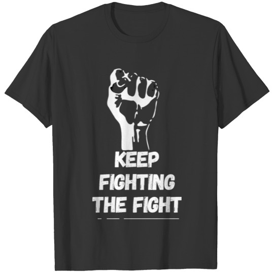 Keep Fighting T-shirt
