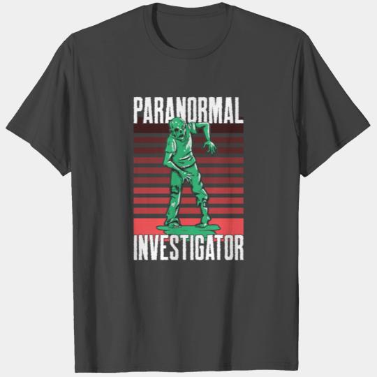 Ghost Hunting Paranormal Investigator T Shirts