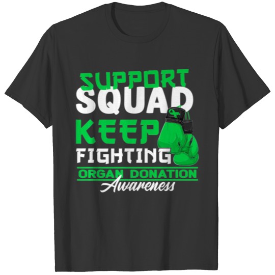 Support Squad I Transplant Survivor Organ Donation T-shirt