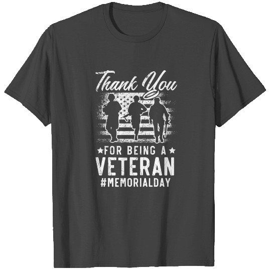 Thank You For Being A Veteran USA Memorial Day T Shirts