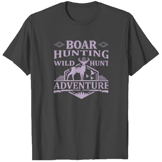 Hunting Boar Hunting Wild Hunt Adventure 80 Hunt H T Shirts