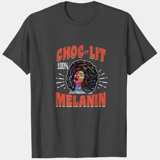 CHOC-LIT 100% MELANIN Motif for African Americans T Shirts