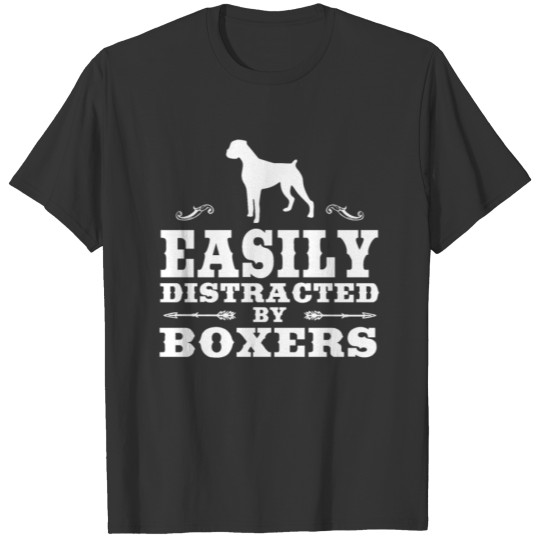 Easily Distracted By Boxers Funny Boxer Design T-shirt