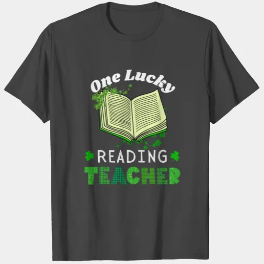 One Lucky Reading Teacher, Books St Patrick's Day T Shirts
