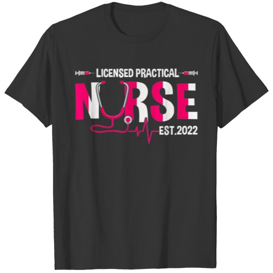 Licensed Practical Nurse Est 2022 LPN LVN Grad T-shirt