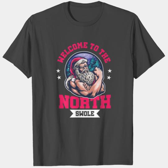 Welcome To North Swole Funny Santa Claus Gym T Shirts