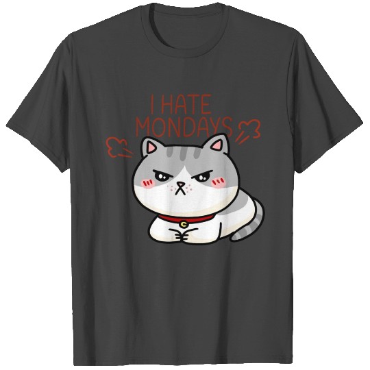 I Hate Mondays Funny Quote T Shirts