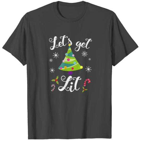 Christmas present Lets Get Lit Santa Claus gift T Shirts
