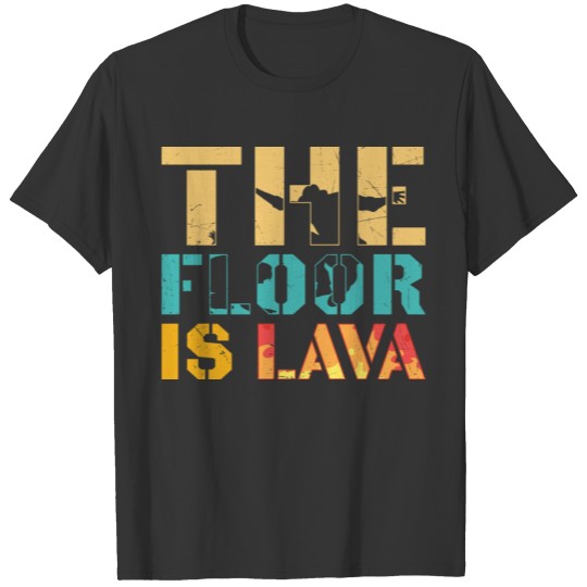 Parkour the Floor is Lave T-shirt