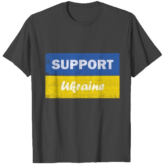 I stand with Ukraine - support Ukraine - no to war T Shirts