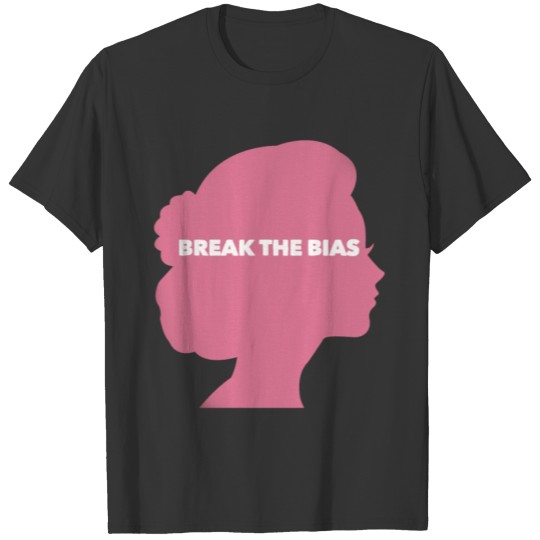 Break The Bias, International Women's Day Shirt T-shirt