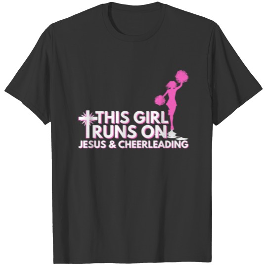 This Girl Runs On Jesus And Cheerleading T-shirt