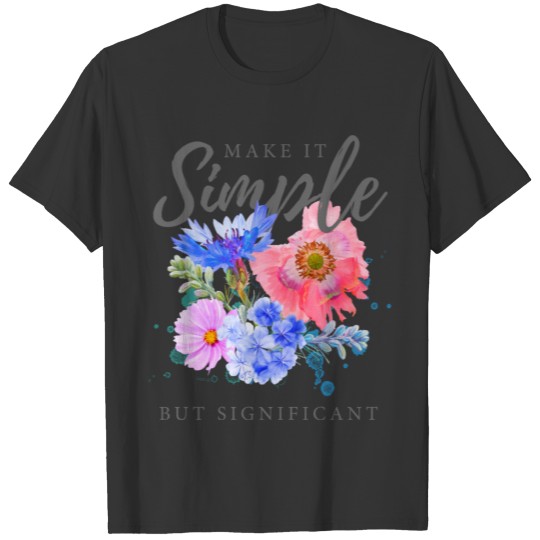 Make it simple but significant stylish statement T-shirt