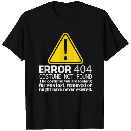 Error 404 Costume Not Found Halloween T Shirts