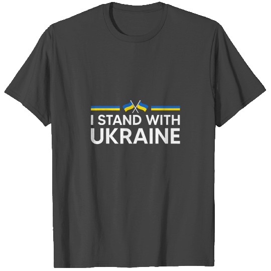 I Stand With Ukraine T Shirts