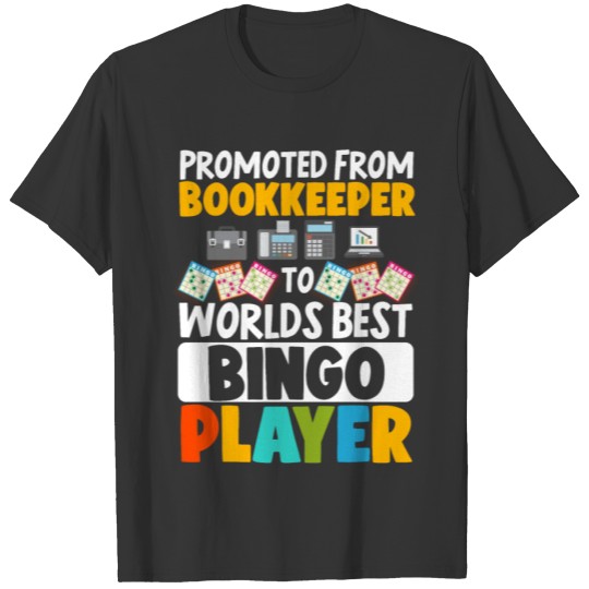 Promoted From BookkeeperTo T-shirt