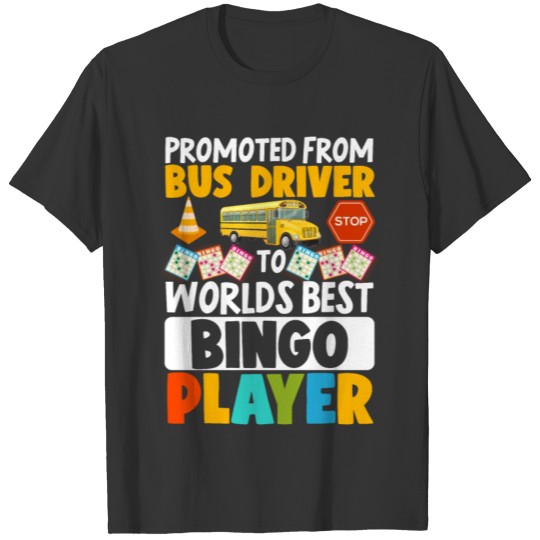 Promoted From Bus Driver To T-shirt