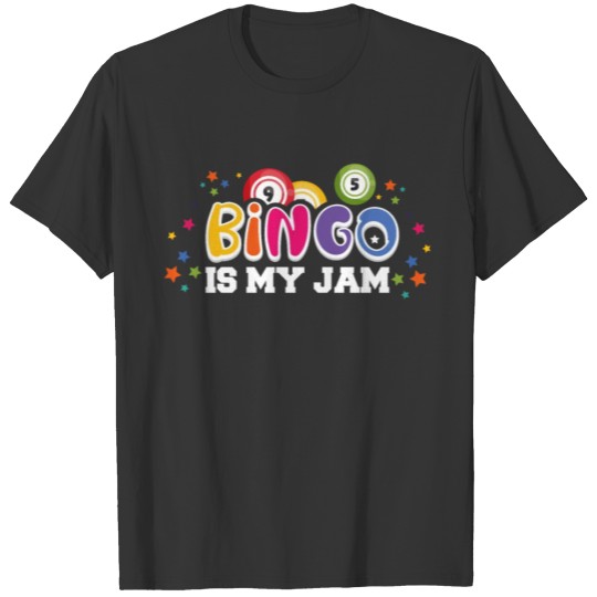 Bingo Is My Jam Funny Lucky T-shirt