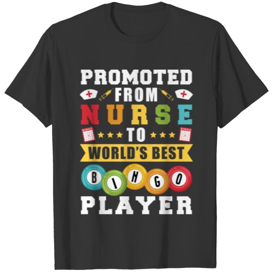 Promoted From NurseTo Worlds T-shirt