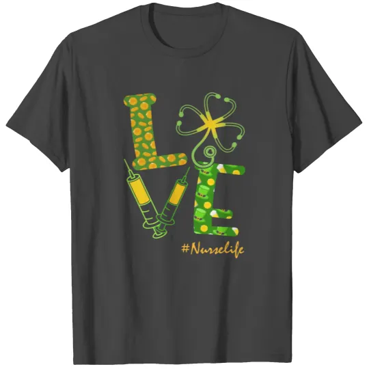 Nurse Life Love T Shirts, St Patricks Day T Shirts, Nur