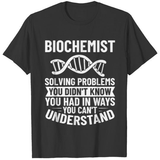 Biochemistry Molecular Biology Biochemist Study T-shirt