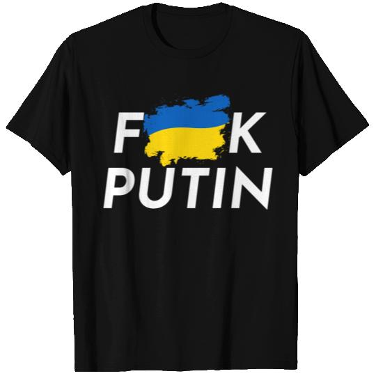 FK Putin Ukraine T Shirts