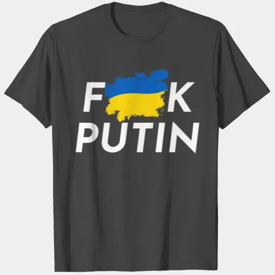 FK Putin Ukraine T Shirts