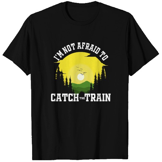 Elsa 1883Train Station Not Afraid Catch The Train T Shirts