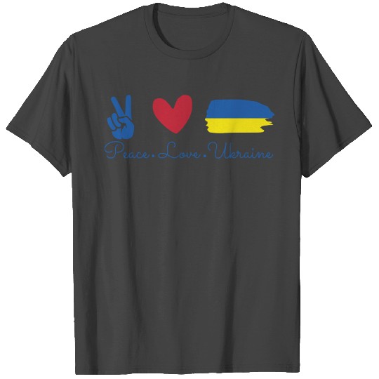 I Stand with Ukraine T Shirts Peace and Love Not War