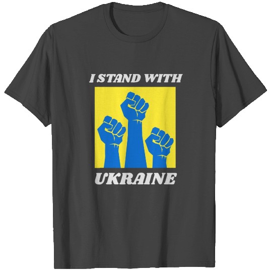 I stand with Ukraine Stop Ukraine War T Shirts