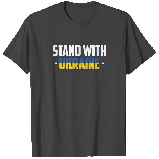 I Stand With Ukraine Stop War In Ukraine T Shirts
