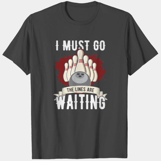 Bowling Must Go Christmas Xmas Sport Holiday168 bo T Shirts