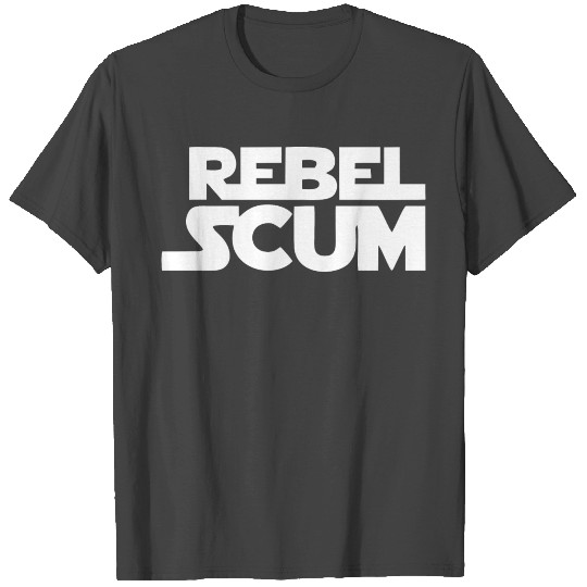Rebel Scum T Shirts