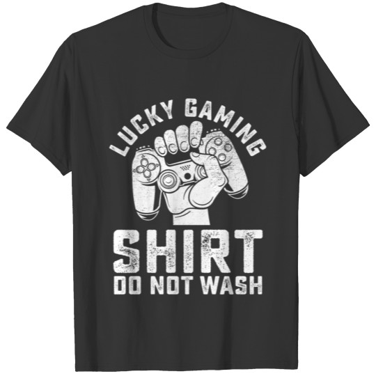 Lucky Gaming Shirt - Do not wash T-shirt