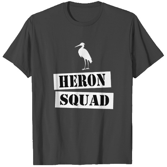 join the heron squad T Shirts