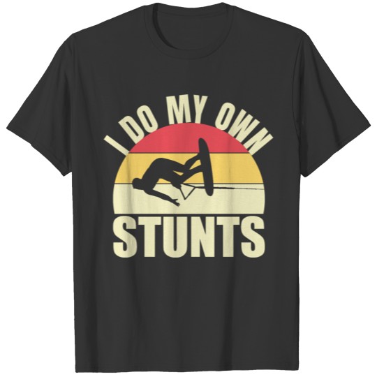 I Do My Own Stunts - Retro Waterski T-shirt