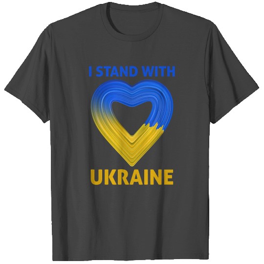 I Stand With Ukraine support Ukraine T Shirts