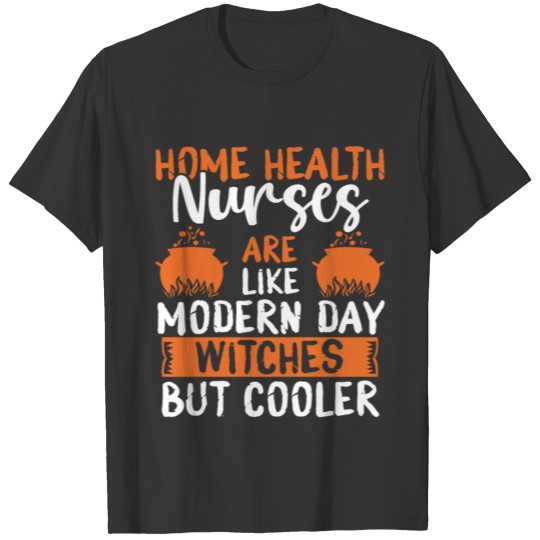 Home Health Nurse Halloween Costume Health Nursing T Shirts