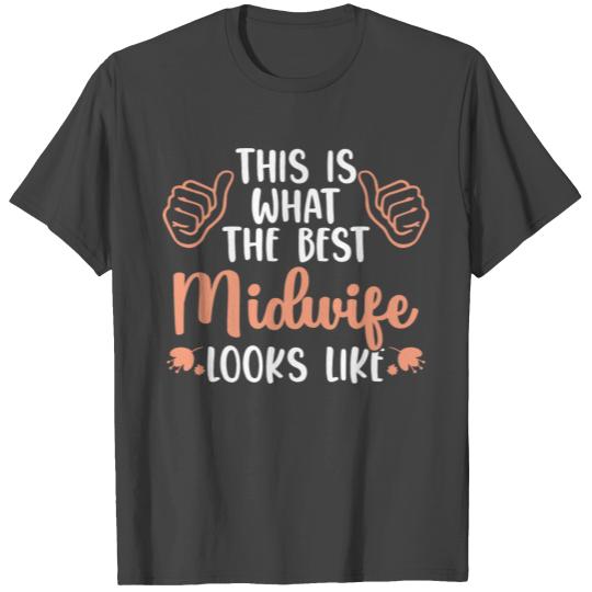 Midwife | Doula Obstetrician Midwives Doulas Gifts T Shirts