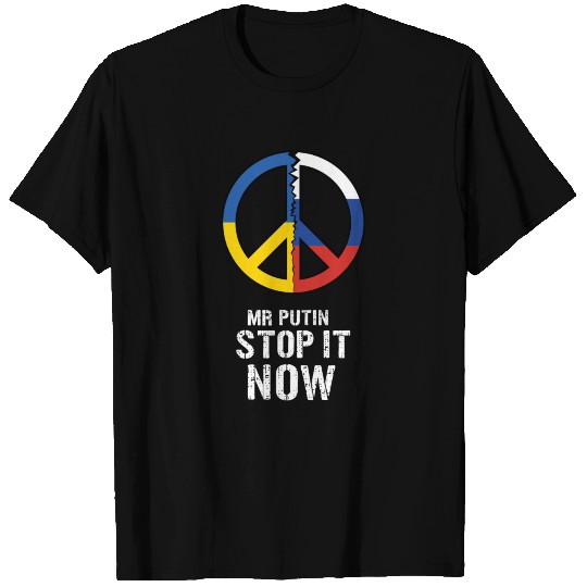 Mr. Putin stop it now! T Shirts