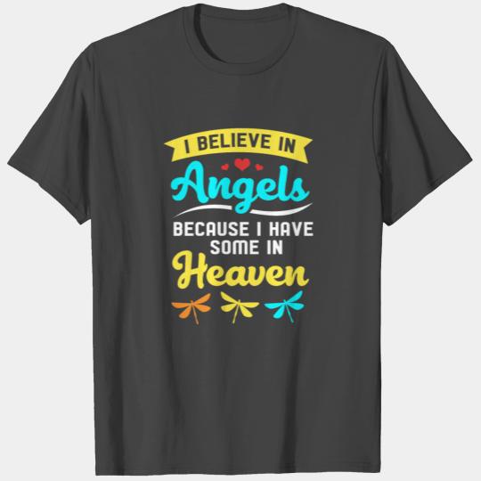 Dragonfly I Believe In Angels Have Some In Heaven T Shirts