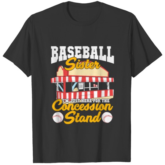 Funny Concession Stand Baseball Sister Gift T-shirt