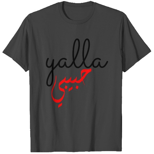 Yalla Habibi T Shirts