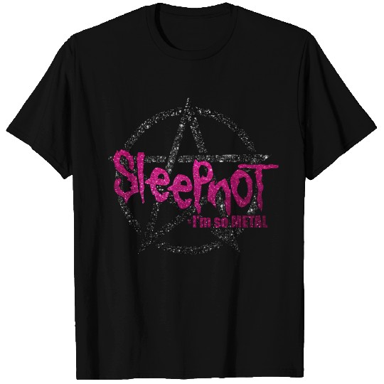 I'm too METAL to sleep T Shirts