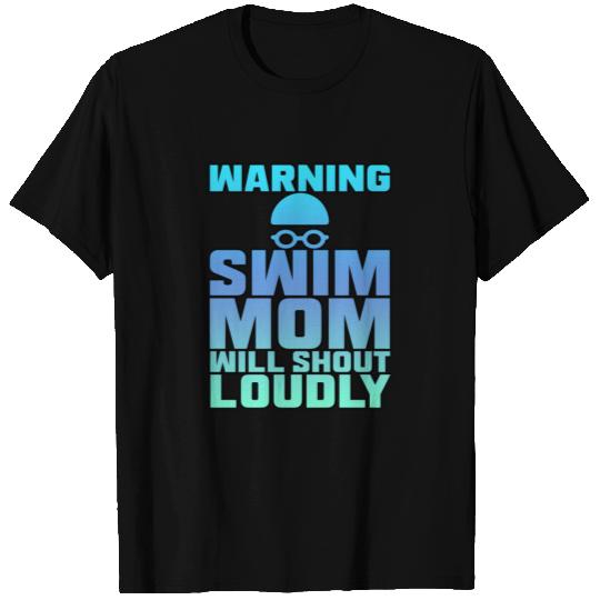 Warning Swim Mom Will Shout Loudly 3 T Shirts